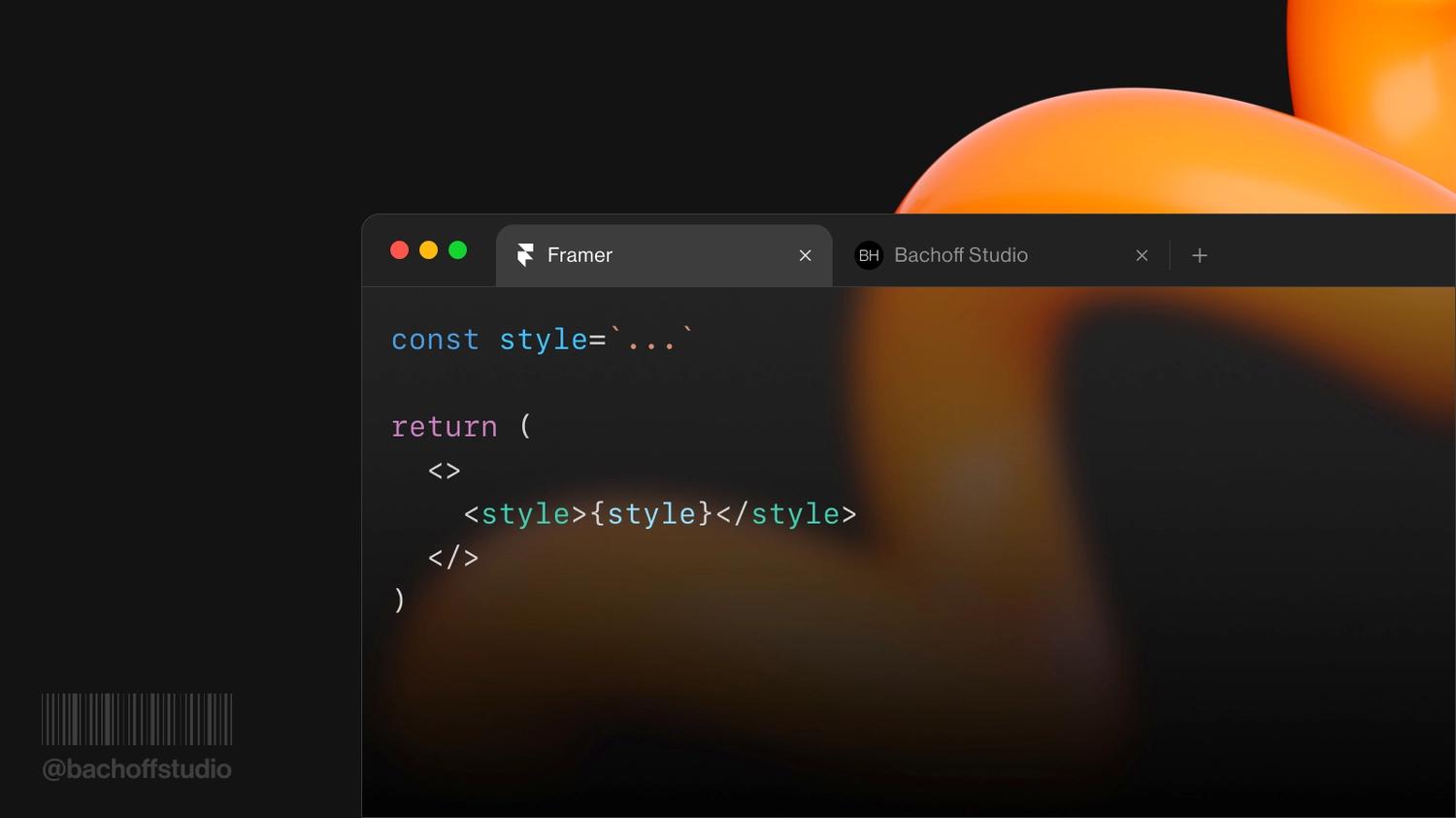 How to Add Advanced CSS Styling to Framer Code Components Framer Resource Bachoff Studio • Web Design and Development • Framer Templates, Components and Code